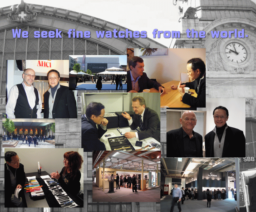 We seek fine watches from the world.